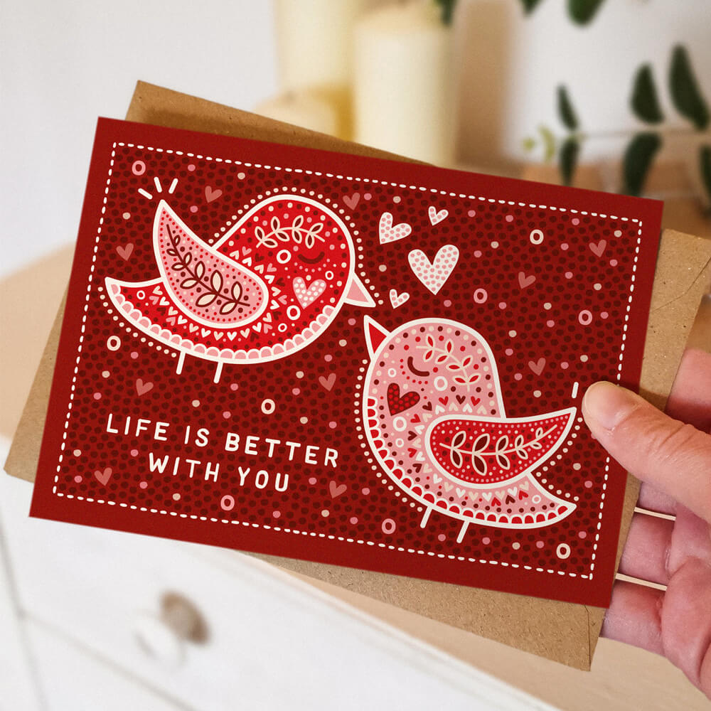 cute anniversary card with red lovebirds illustration and life is better with you message Supplied with recycled envelope Blank inside