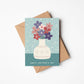 green and purple floral vase mother's day card Unique floral mother's day card Printed on FSC-certified card Supplied with a recycled kraft brown envelope
