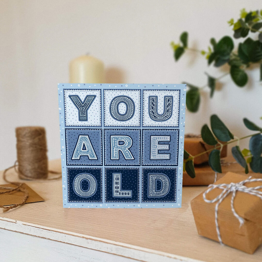 unique funny birthday card for old man You Are Old funny birthday card for man Supplied with kraft brown envelope Blank inside