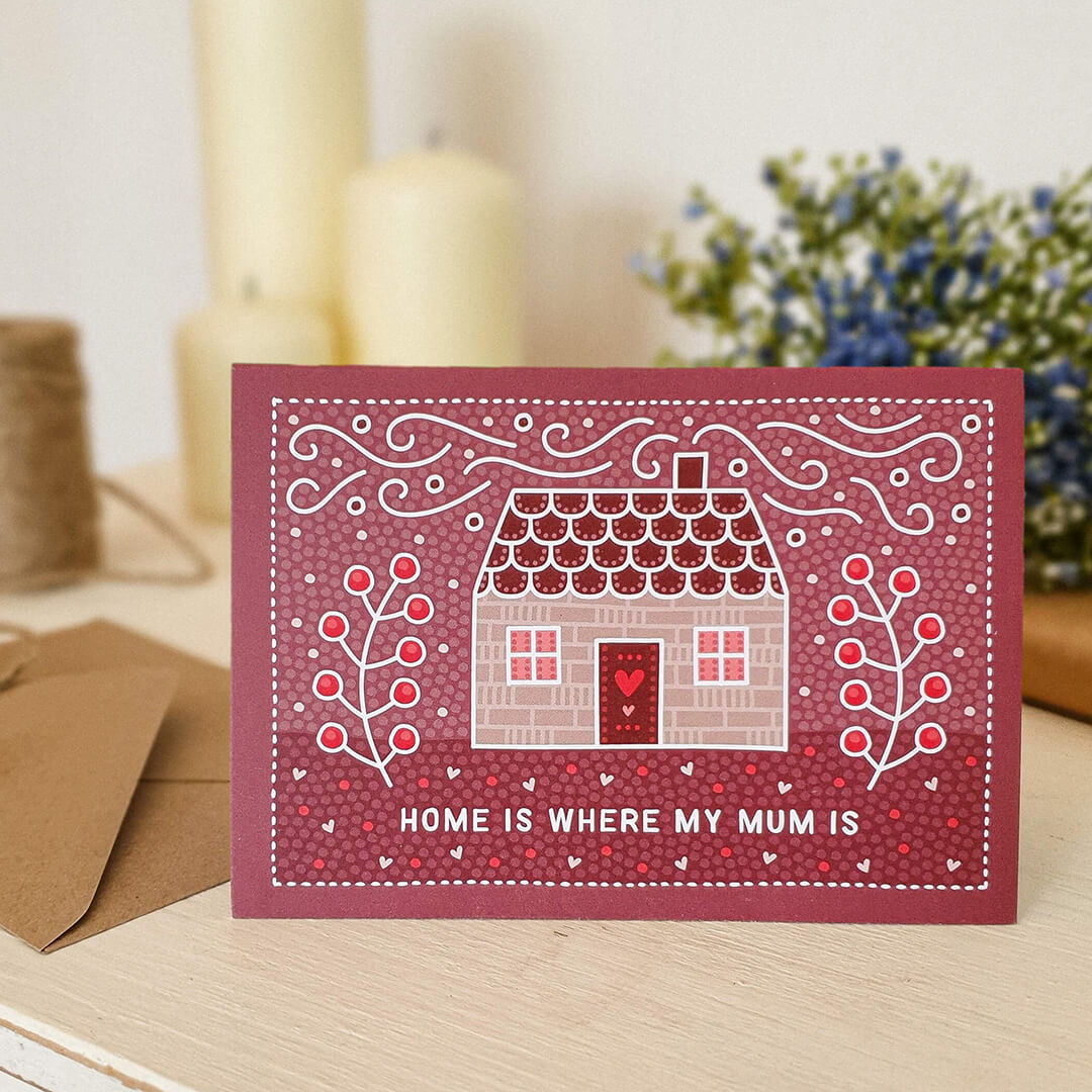 Home Is Where My Mum Is beautiful Mother's Day card Unique cute pink Mother's Day card design Printed on recycled card Kraft brown recycled envelope