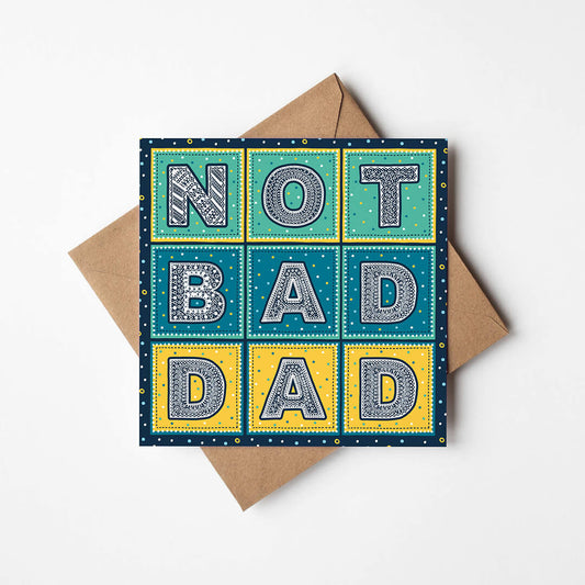 Colourful funny Father's Day card Typographic Not Bad Dad Father's Day card Printed on recycled card Blank inside