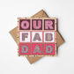 Father's Day card from kids Typographic Our Fab Dad Father's Day card Printed on recycled card Blank inside