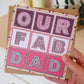Hand holding Our Fab Dad pink Father's Day card from kids Unique Father's Day card Printed on recycled card Supplied with kraft brown recycled envelope