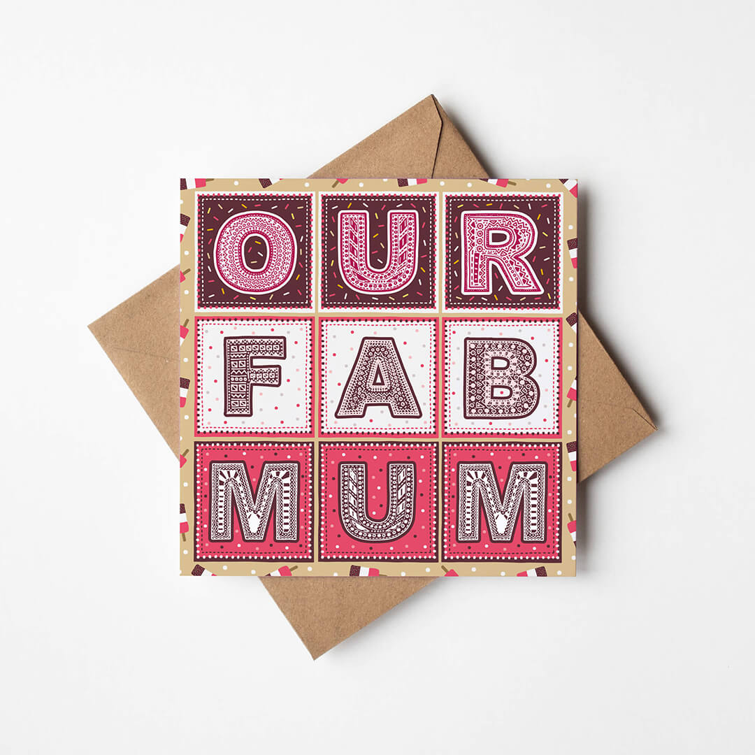 Our Fab Mum Mother's Day card from child Bright and colourful typographic Our Fab Mum design Printed on recycled card Blank inside