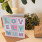 Lovely Mum Mother's Day card design Pink and green floral illustrated Mother's Day card Printed on recycled card Kraft Brown recycled envelope 