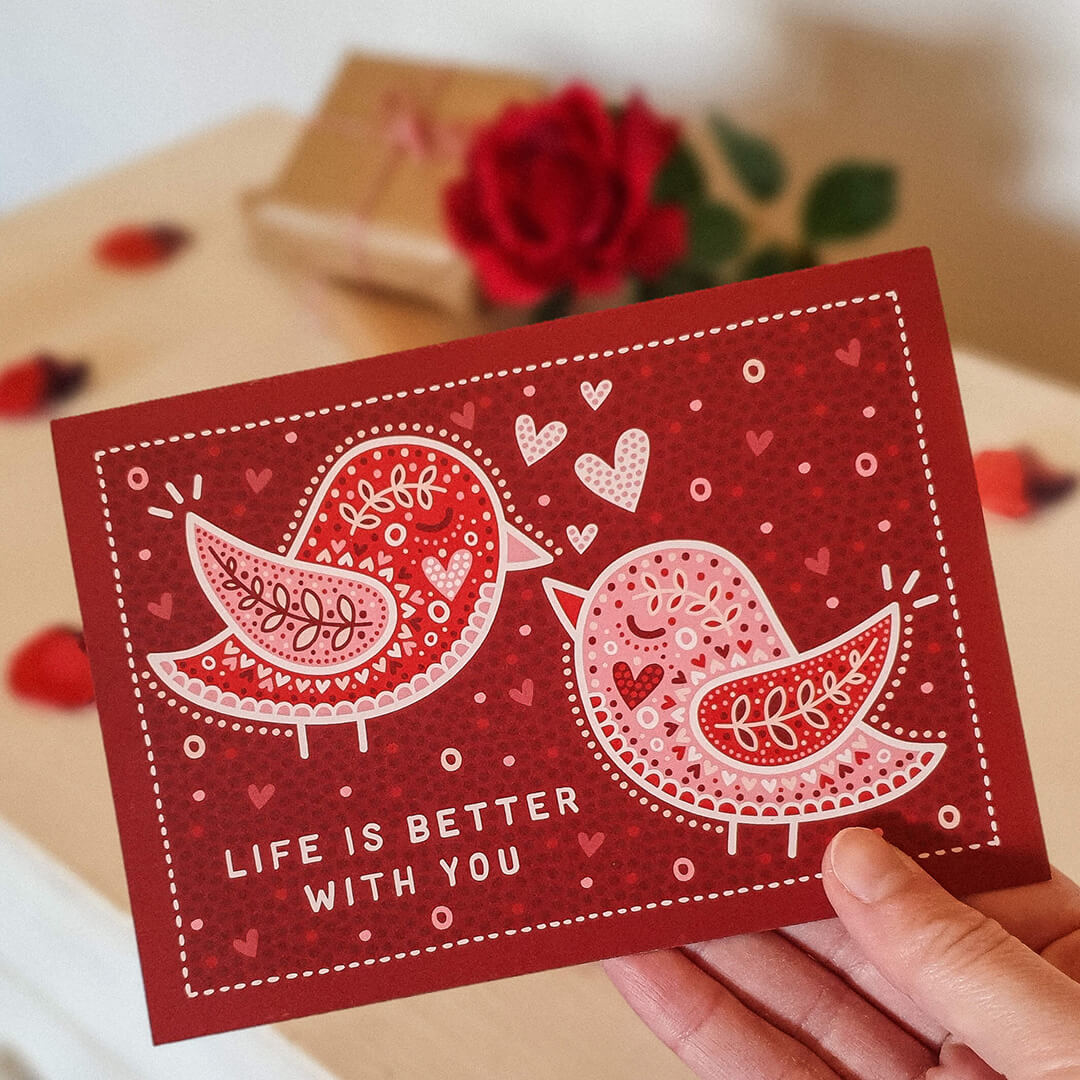 Deep red Lovebirds cute Valentine's Day card Romantic lovebirds design Printed on recycled card Life is Better with you message